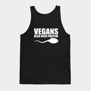vegans also need protein Tank Top